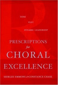 Prescriptions for Choral Excellence