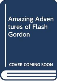 Amazing Adventures of Flash Gordon, Vol. 3