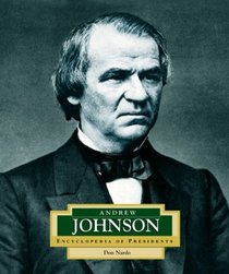Andrew Johnson (Encyclopedia of Presidents. Second Series)