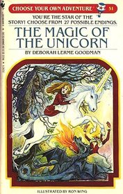 The Magic of the Unicorn (Choose Your Own Adventure, No 51)