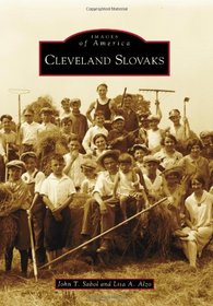 Cleveland Slovaks (Images of America)