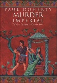 Murder Imperial (Ancient Rome, Bk 2)