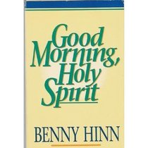 Good Morning, Holy Spirit