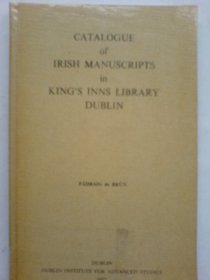 Catalogue of Irish Manuscripts in King's Inns Library, Dublin (Manuscript studies - Catalogues)