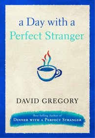 A Day with a Perfect Stranger