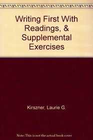 Writing First with Readings 3e & Supplemental Exercises