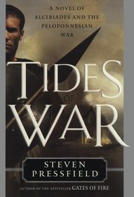 Tides of War : A Novel of Alcibiades and the Peloponnesian War