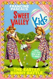 The Easter Bunny Battle (Sweet Valley Kids)