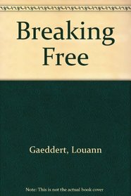 Breaking Free