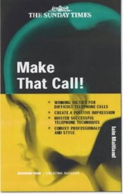 Make That Call! (Creating Success Series)