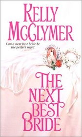 The Next Best Bride (Once Upon a Wedding, Bk 5)