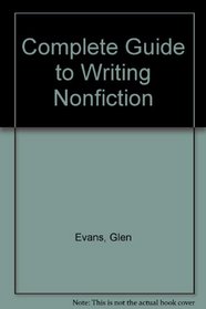 Complete Guide to Writing Nonfiction
