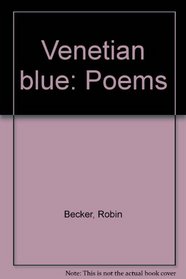 Venetian blue: Poems