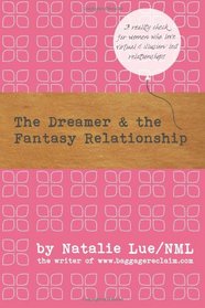 The Dreamer and the Fantasy Relationship