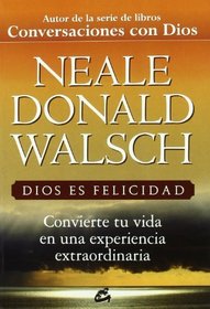 Dios es felicidad / God is Happiness (Spanish Edition)