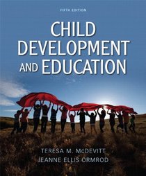 Child Development and Education Plus MyEducationLab with Pearson eText (5th Edition)