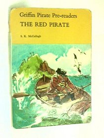 Griffin Pirate Pre-readers: The Red Pirate (The pirate reading scheme)