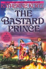 The Bastard Prince (The Heirs of Saint Camber, Vol. 3)