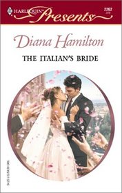 The Italian's Bride (Mediterranean Marriage) (Harlequin Presents, No 2262)