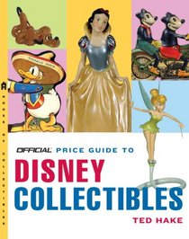 The Official Price Guide to Disney Collectibles, Second Edition (Official Price Guide to Disney Collectibles)