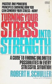 STRESS INTO STRENGTH