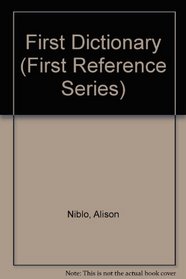 First Dictionary (First Reference Series)