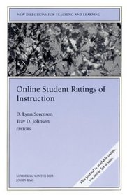 Online Student Ratings of Instruction: New Directions for Teaching and Learning (J-B TL Single Issue Teaching and Learning)