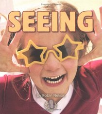 Seeing (First Step Nonfiction)