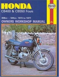 Honda CB400 and CB 550 Fours Owners Workshop Manual, No. M262: '73 Thru '77 (Owners Workshop Manual)