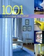 1001 Wohnideen mit Pfiff