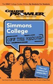 Simmons College (College Prowler: Simmons College Off the Record)