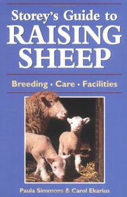 Storey's Guide to Raising Sheep: Breeds, Care, Facilities