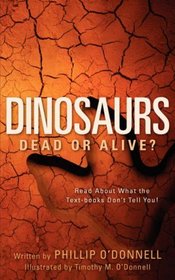 Dinosaurs: Dead or Alive? - Cryptozoology