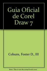Guia Oficial de Corel Draw 7 (Spanish Edition)