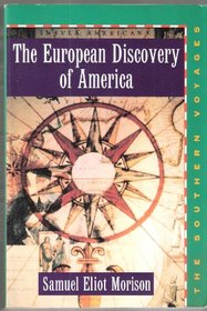 The European Discovery of America: The Southern Voyages A.D. 1492-1616 (Vol 2)