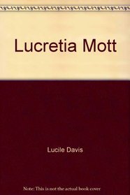 Lucretia Mott (Read-And-Discover Biographies)
