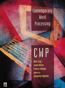 Contemporary Word Processing: A Quick Course in Keyboarding, Word Processing and Text Production