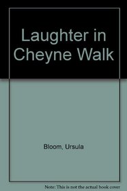 Laughter in Cheyne Walk