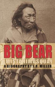 Big Bear: Mistahimusqua