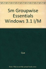 Groupwise Windows 3.1 Essentials Instructor