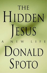 The Hidden Jesus: A New Life