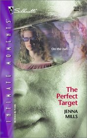 The Perfect Target (Silhouette Intimate Moments No 1212)