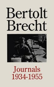 Bertolt Brecht: Journals 1934-1955