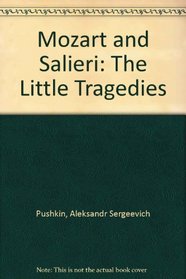 Mozart and Salieri: The Little Tragedies