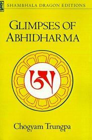 GLIMPSES OF ABHIDHRM (Shambhala Dragon Editions)
