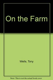 On the Farm (English and Welsh Edition)