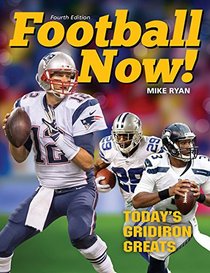 Football Now!: Today's Gridiron Greats