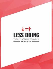 The Replaceable Founder Workbook