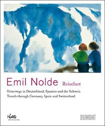 Emil Nolde: Wanderlust