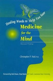 Medicine for The Mind: Healing Words to Help You Soar